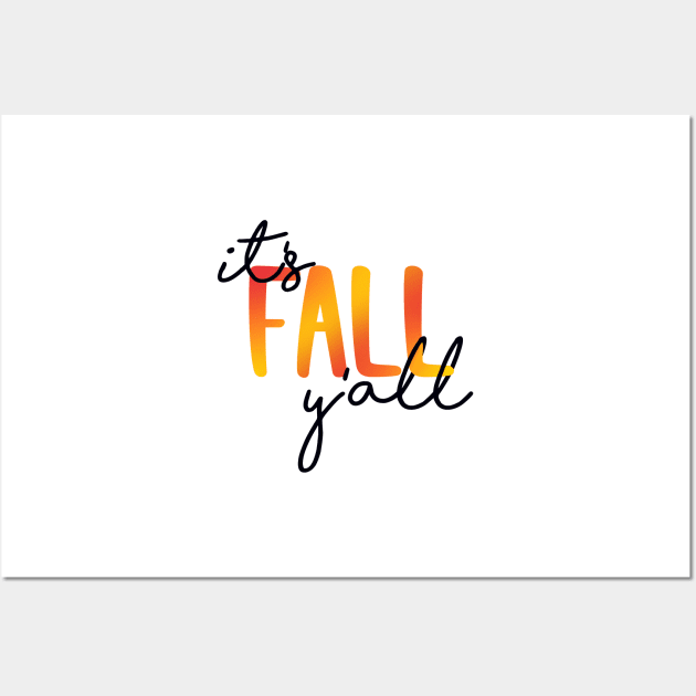 It's Fall Y'all Wall Art by maddie55meadows